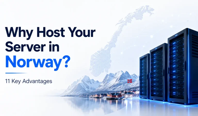 Why Host Your Server in Norway - 11 Key Advantages